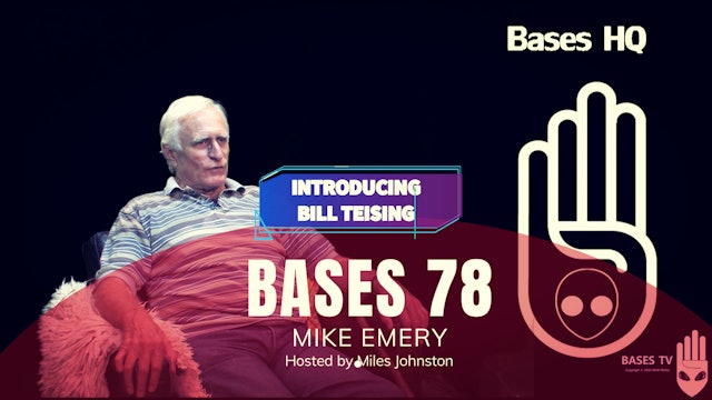 Bases 78 - Mike Emery - Introducing Bill Teising