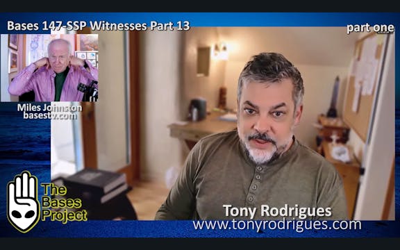 Bases 147 SSP Witnesses Pt 13 - Tony ...