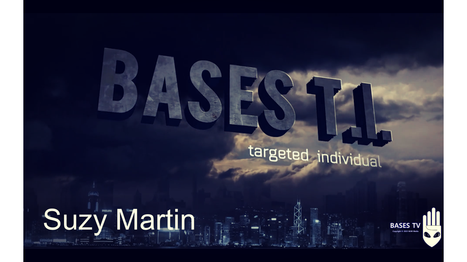 Bases 54 - Targeted Individuals Pt 5 - Suzy Martin