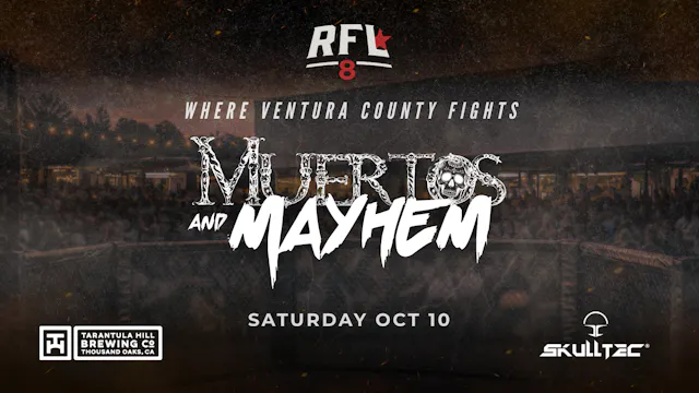 RFL8: Muertos and Mayhem