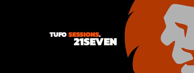 TUFO Session - 21SEVEN