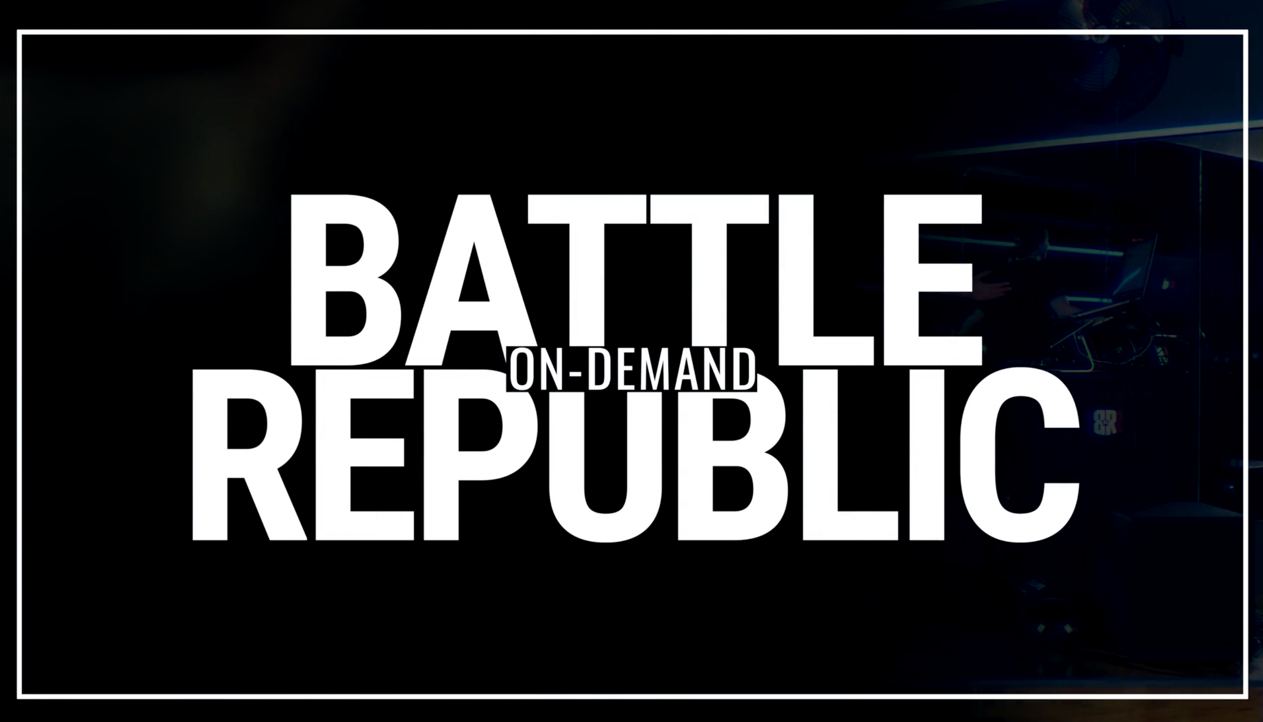 Battle On Demand Intro