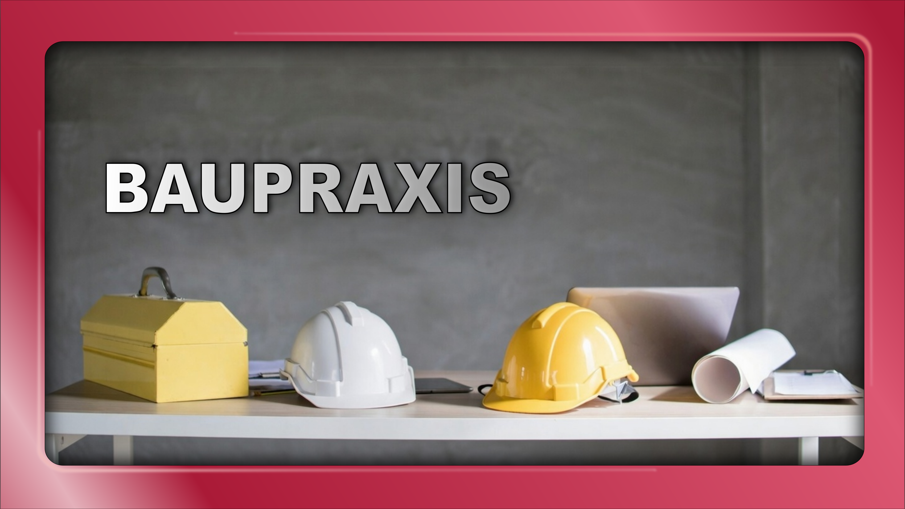Baupraxis