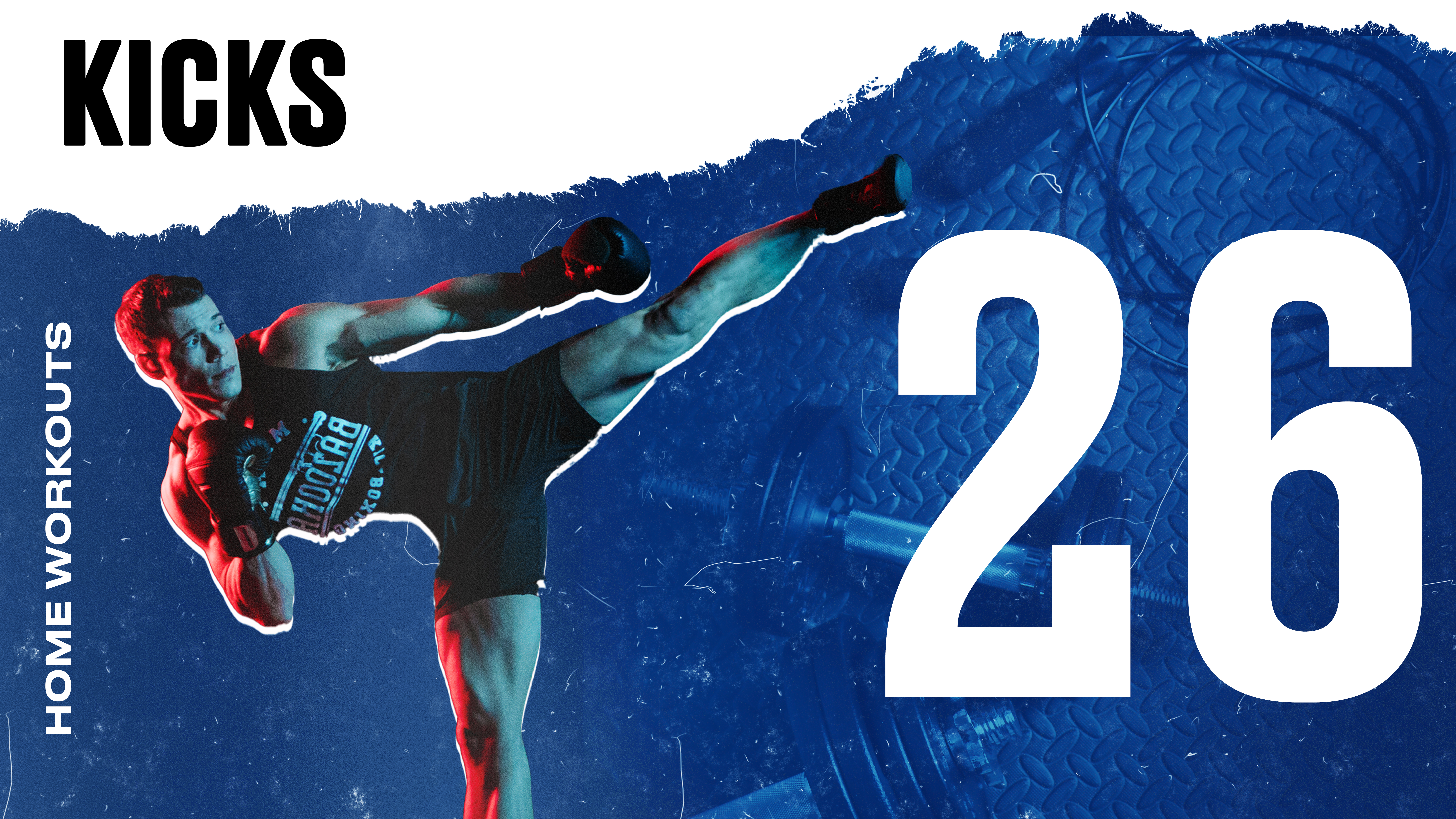 HOME WORKOUT: KICKING OFFLINE