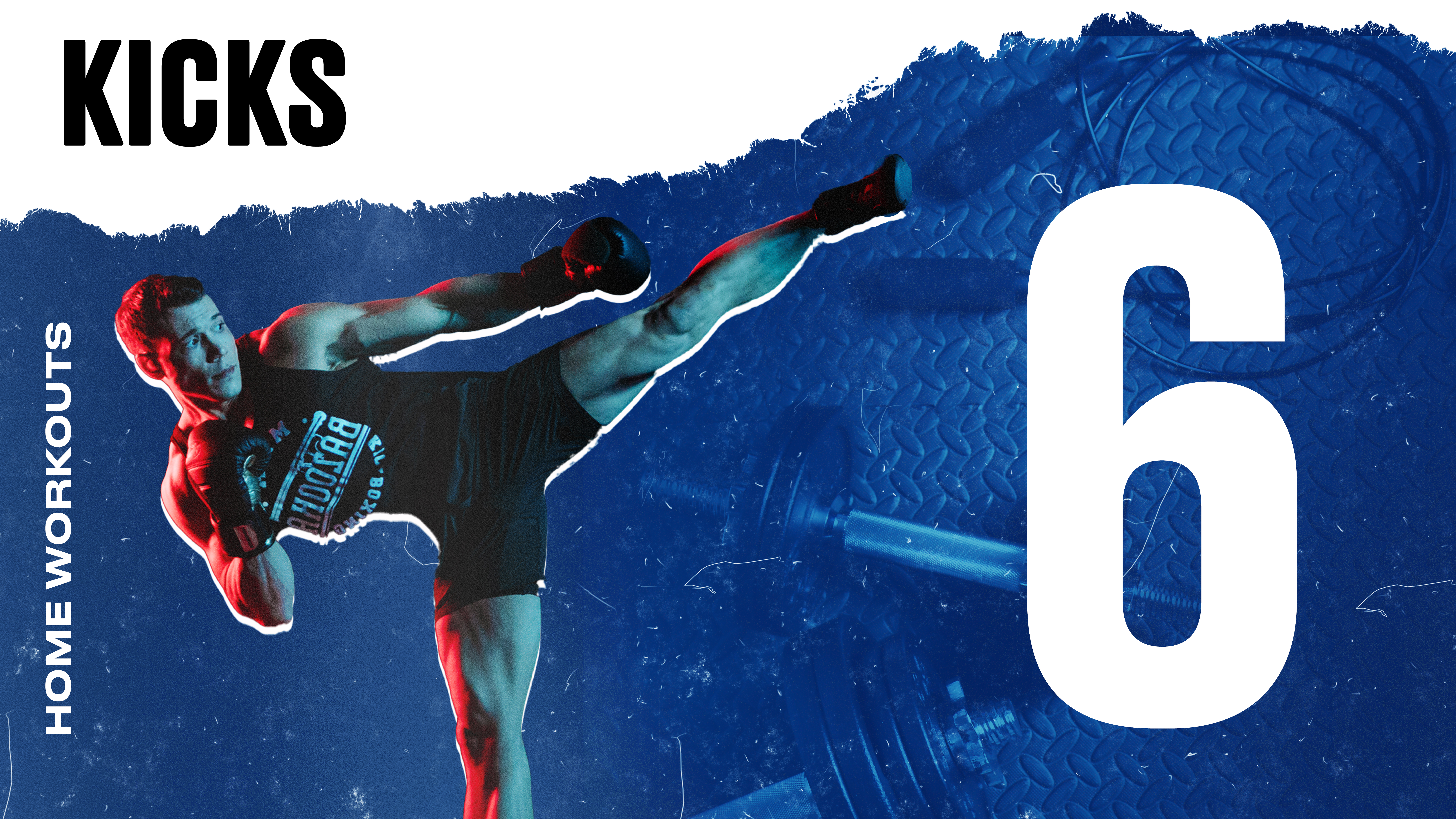 HOME WOKROUT: DYNAMIC KICKING