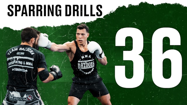 SPARRING DRILLS: SHELLING UP YOUR OPPONENT