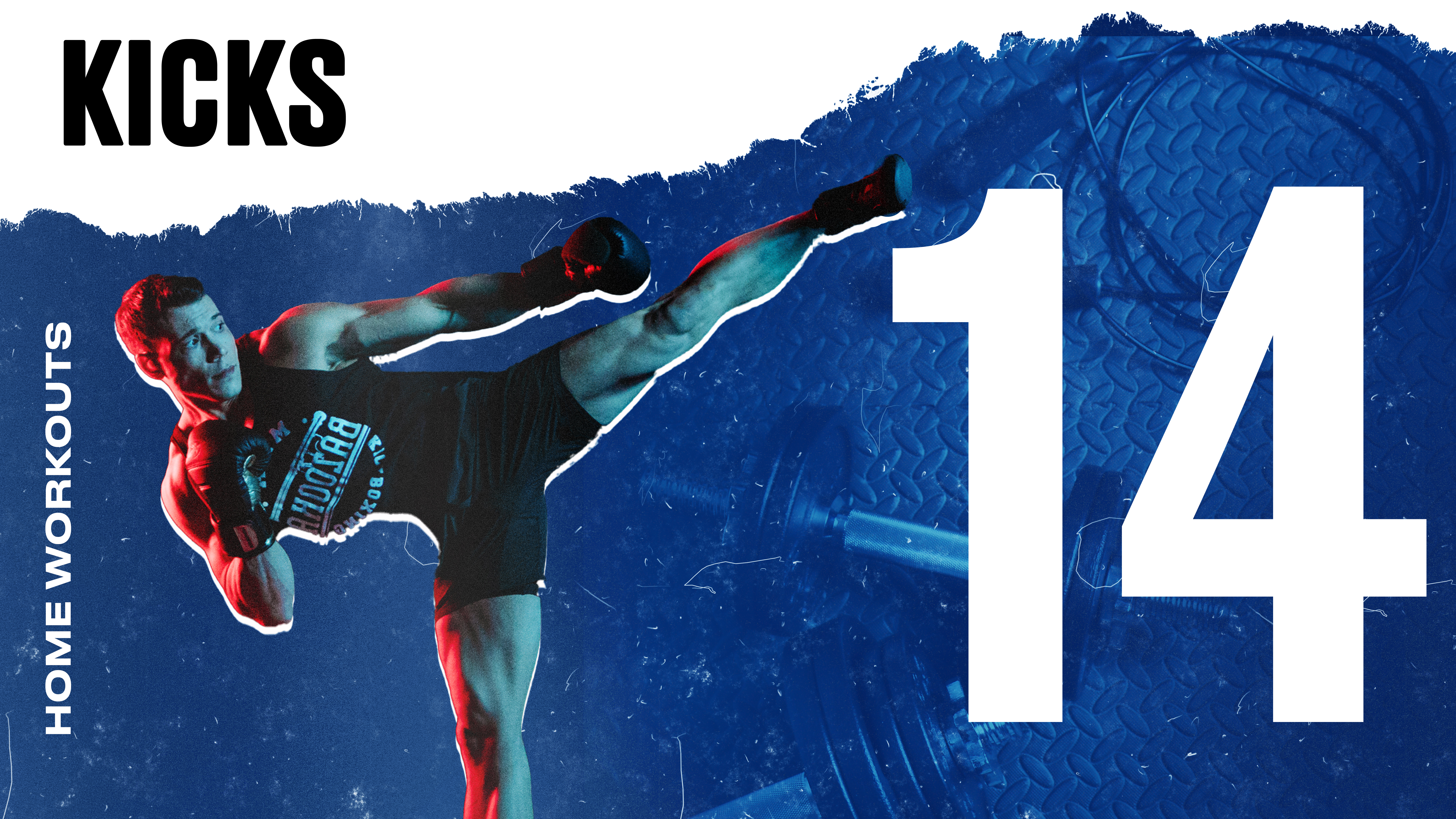 HOME WORKOUT: CLOSING DISTANCE WITH YOUR KICKS