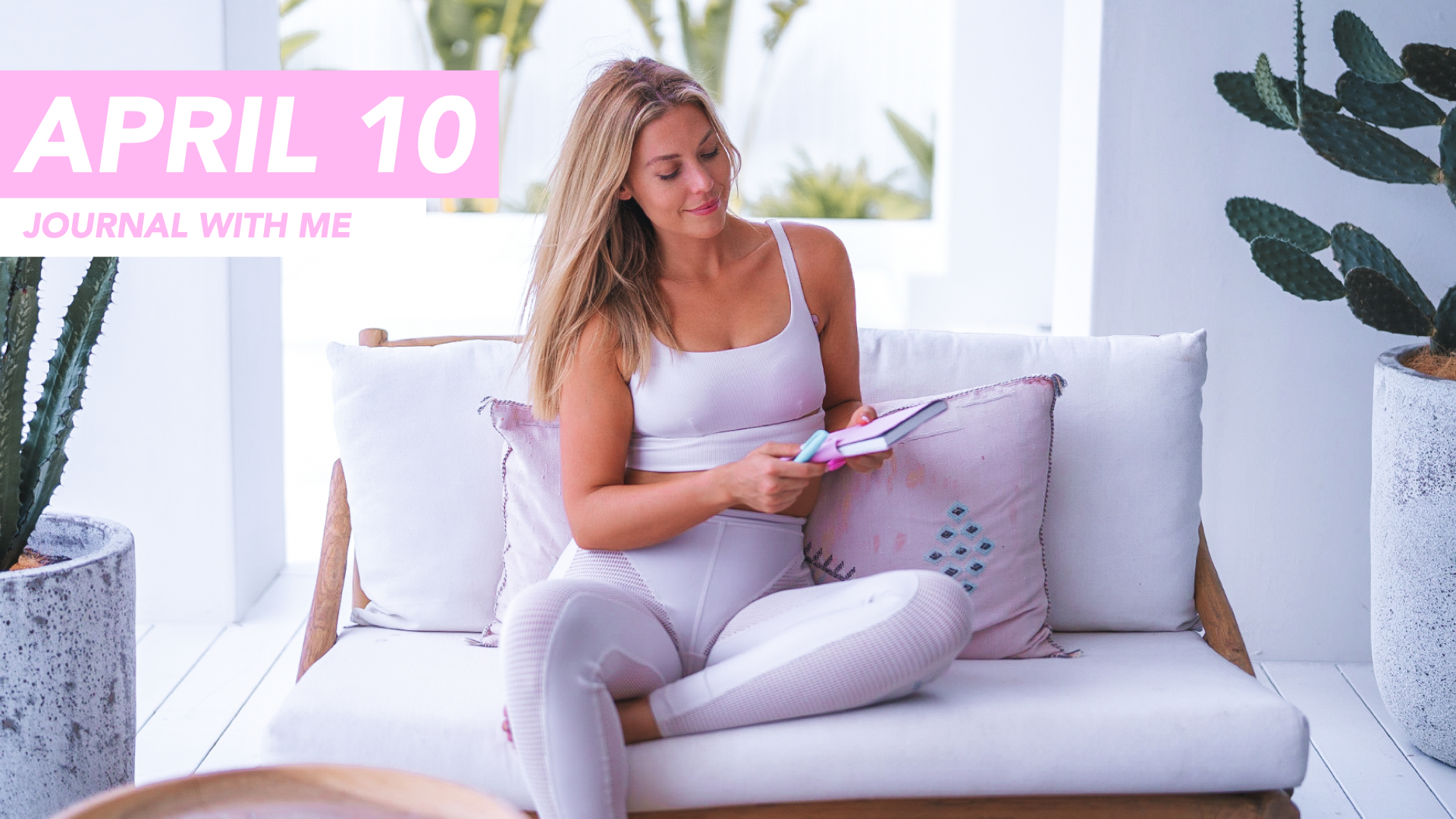 APRIL 10 - JOURNAL WITH ME (SETTING INTENTIONS)