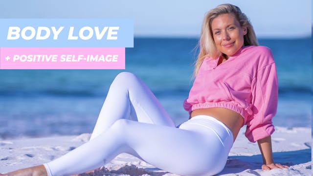 MEDIATION TO LOVE YOUR BODY AND GROW ...