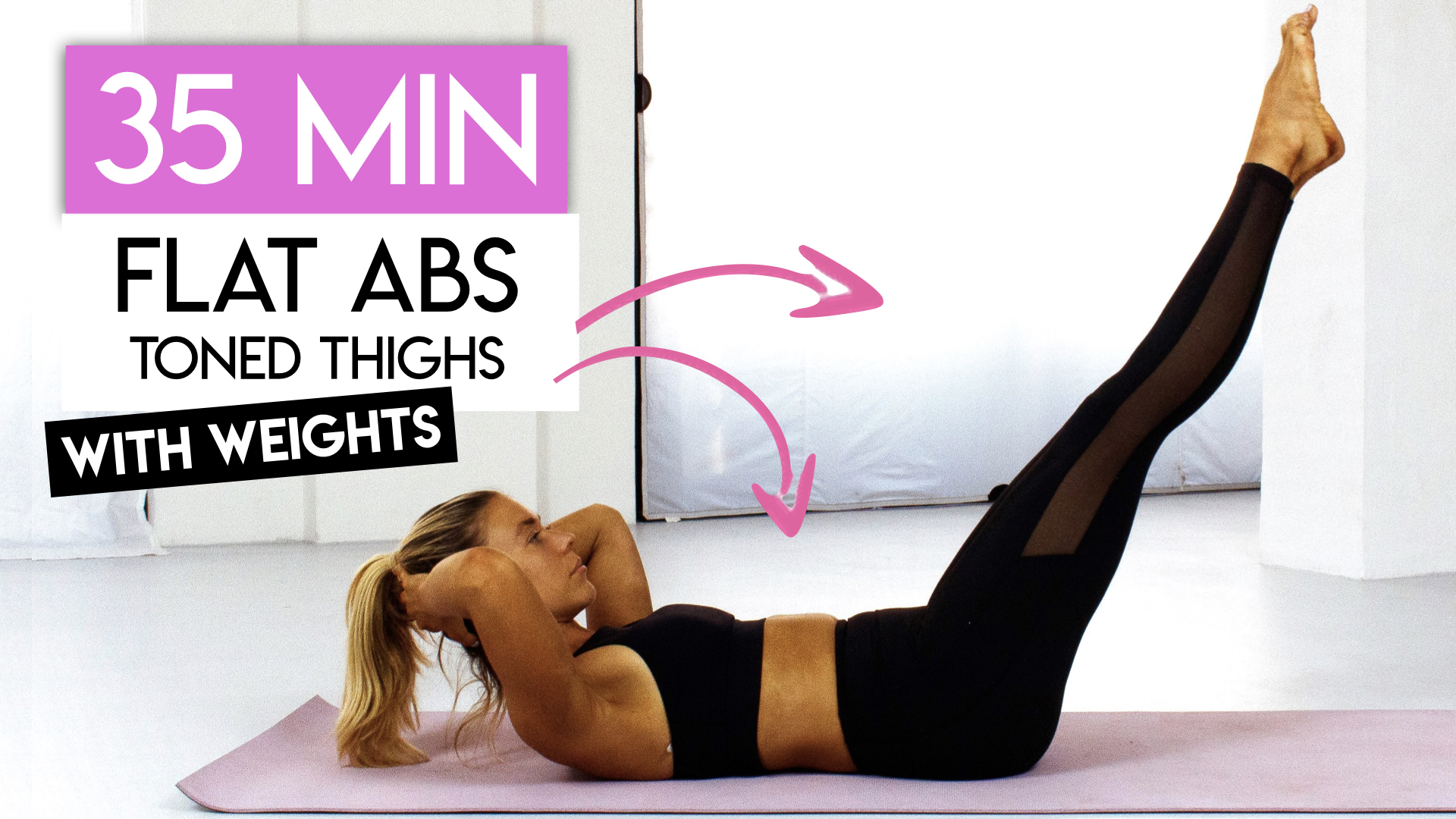35 MIN THIGHS + ABS TONING