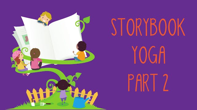 Storybook yoga Part 2