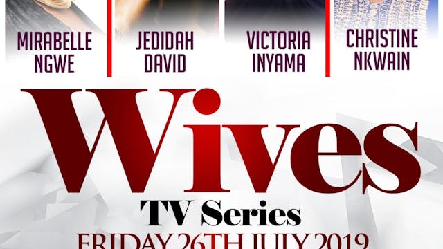 Wives Tv Series Ep2