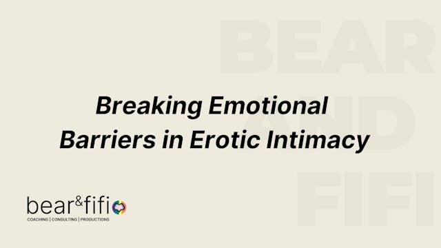 Breaking Barriers in Erotic Intimacy