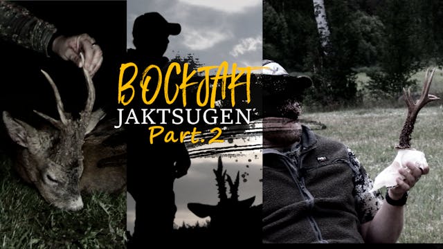 JAKTSUGEN- Bockjakt 2