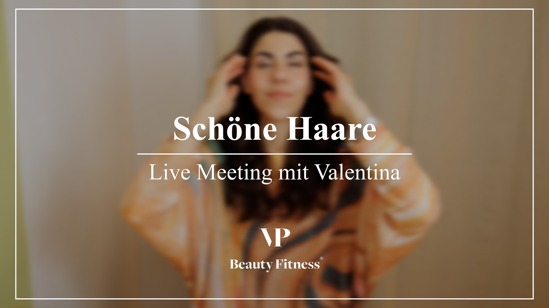 Live Meeting: Schöne Haare