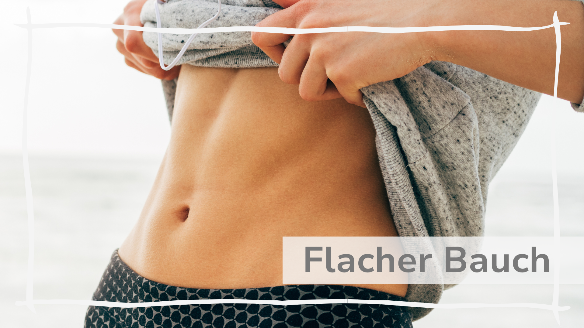Flacher Bauch