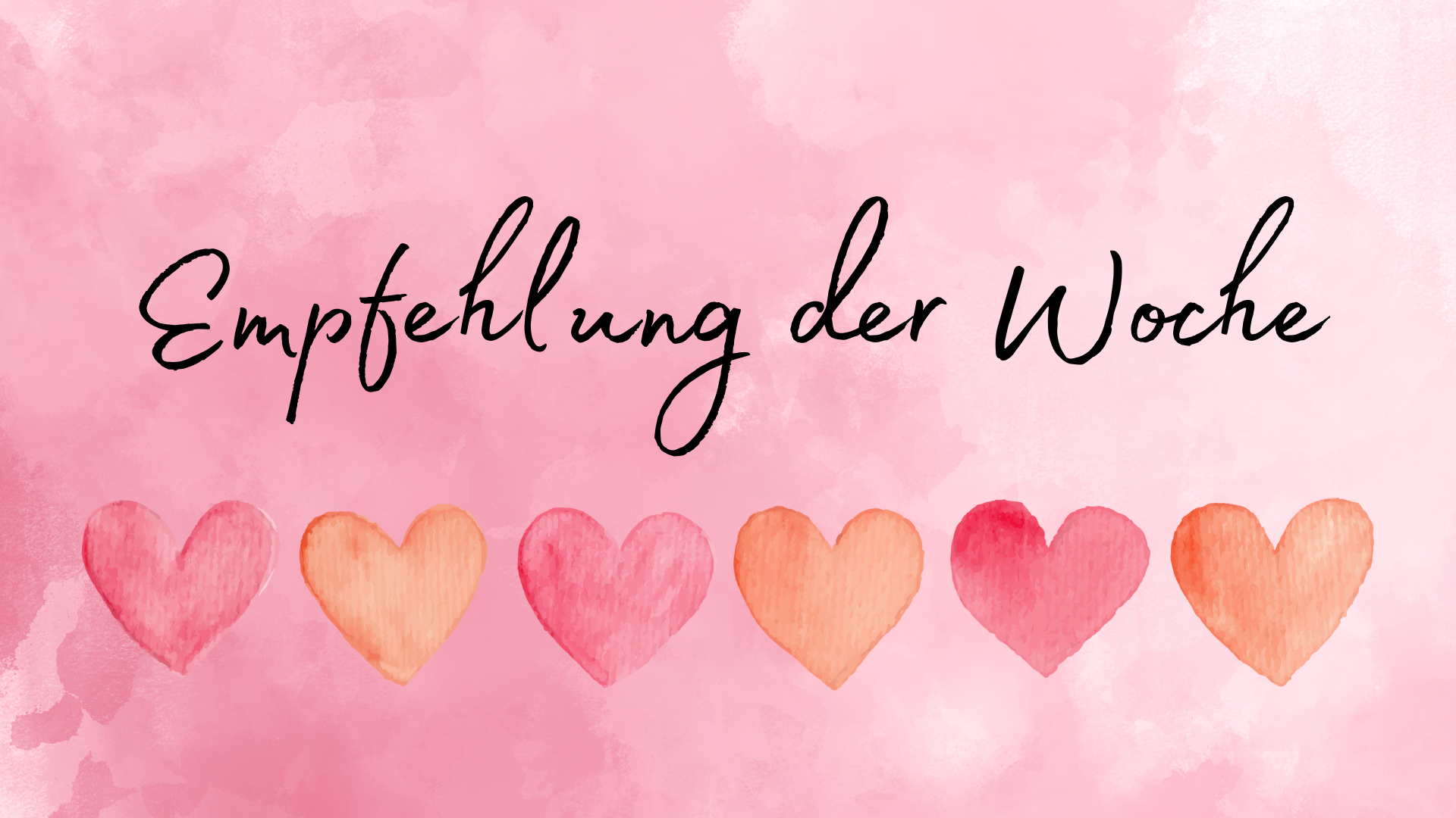 Empfehlung der Woche