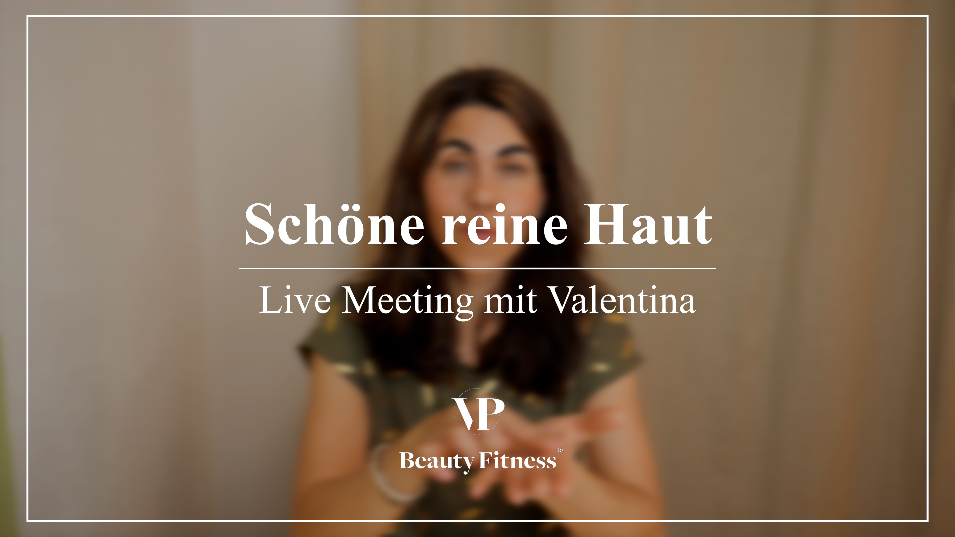Live Meeting: Schöne reine Haut