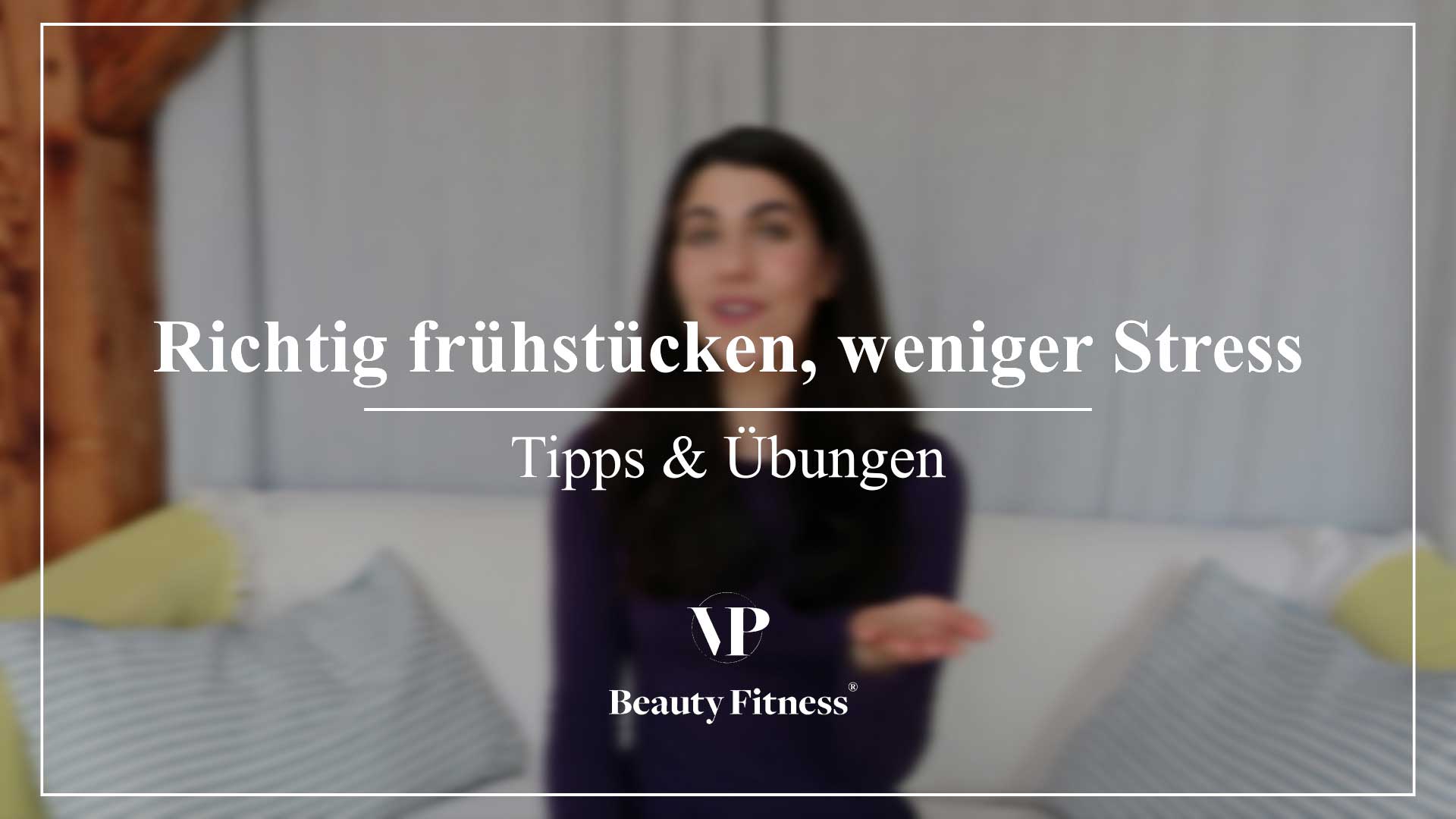 Stressfrei mit dem richtigen Frühstück