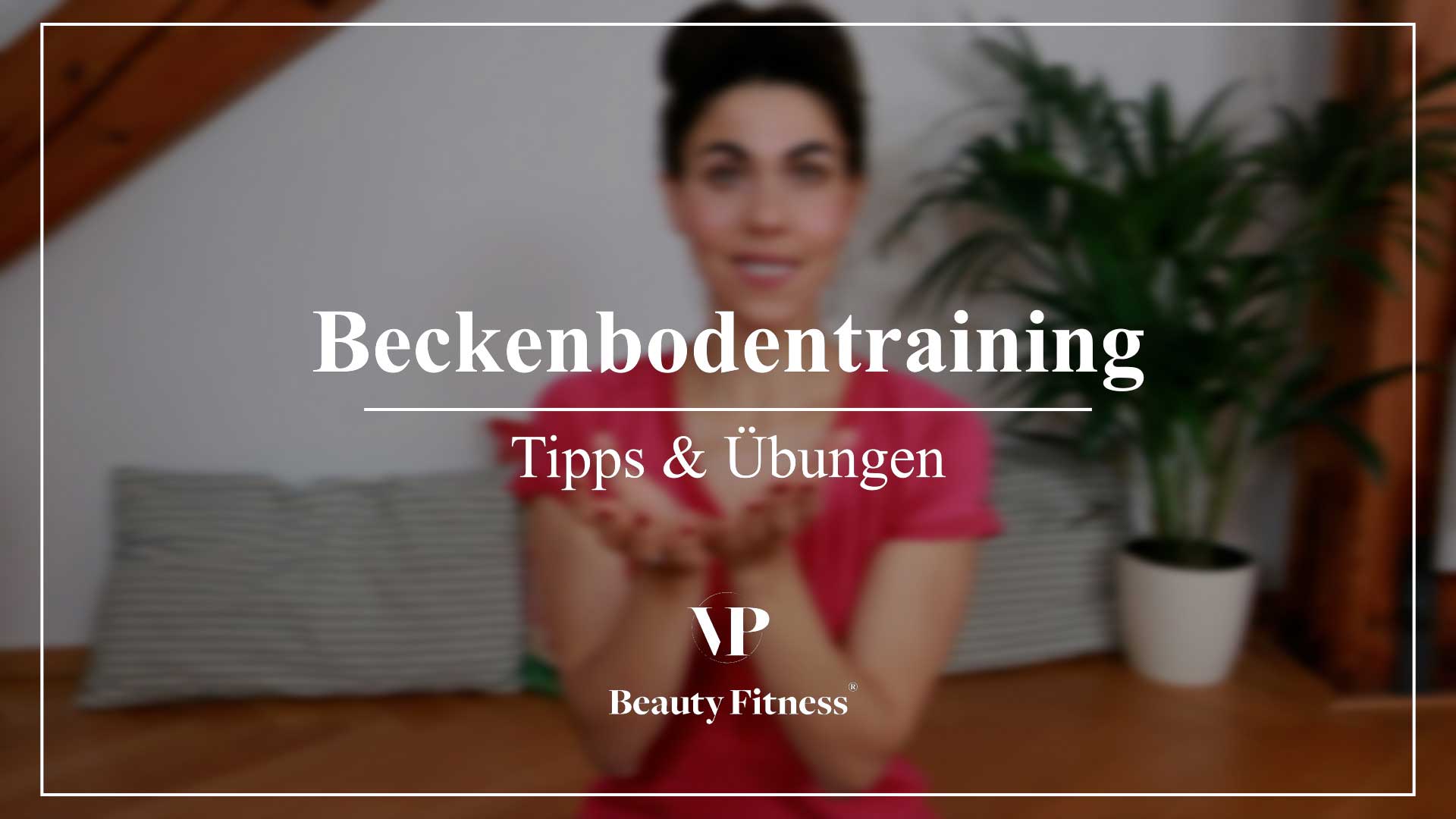 Warum Beckenboden-Training so wichtig ist