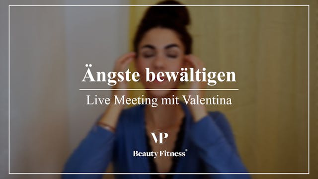 Live Meeting: Ängste bewältigen