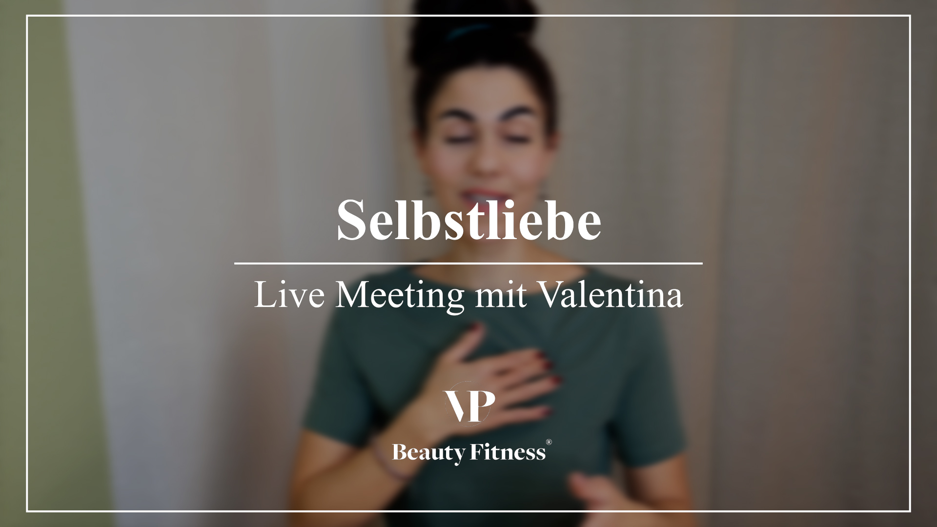Live Meeting: Selbstliebe