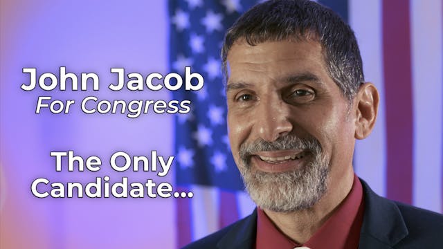 The Only Candidate (John Jacob for Co...