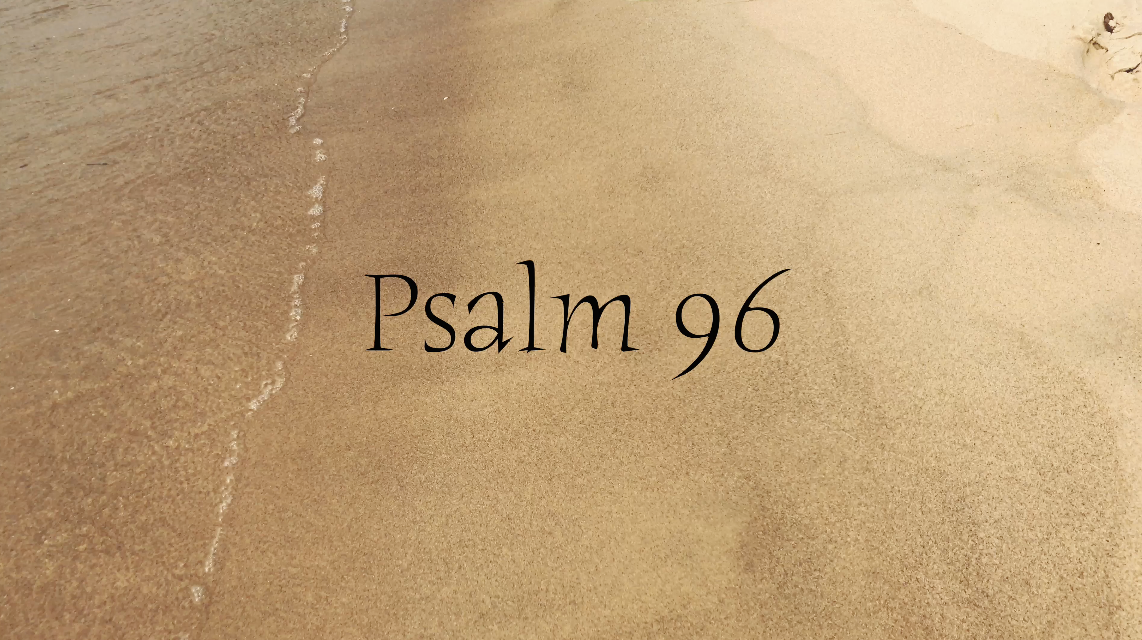 Psalm 96 (Simply Scripture Series: Episode 7)