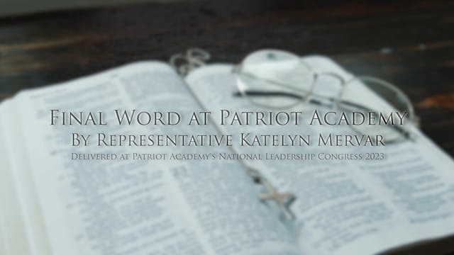 Katelyn's Final Word at Patriot Academy