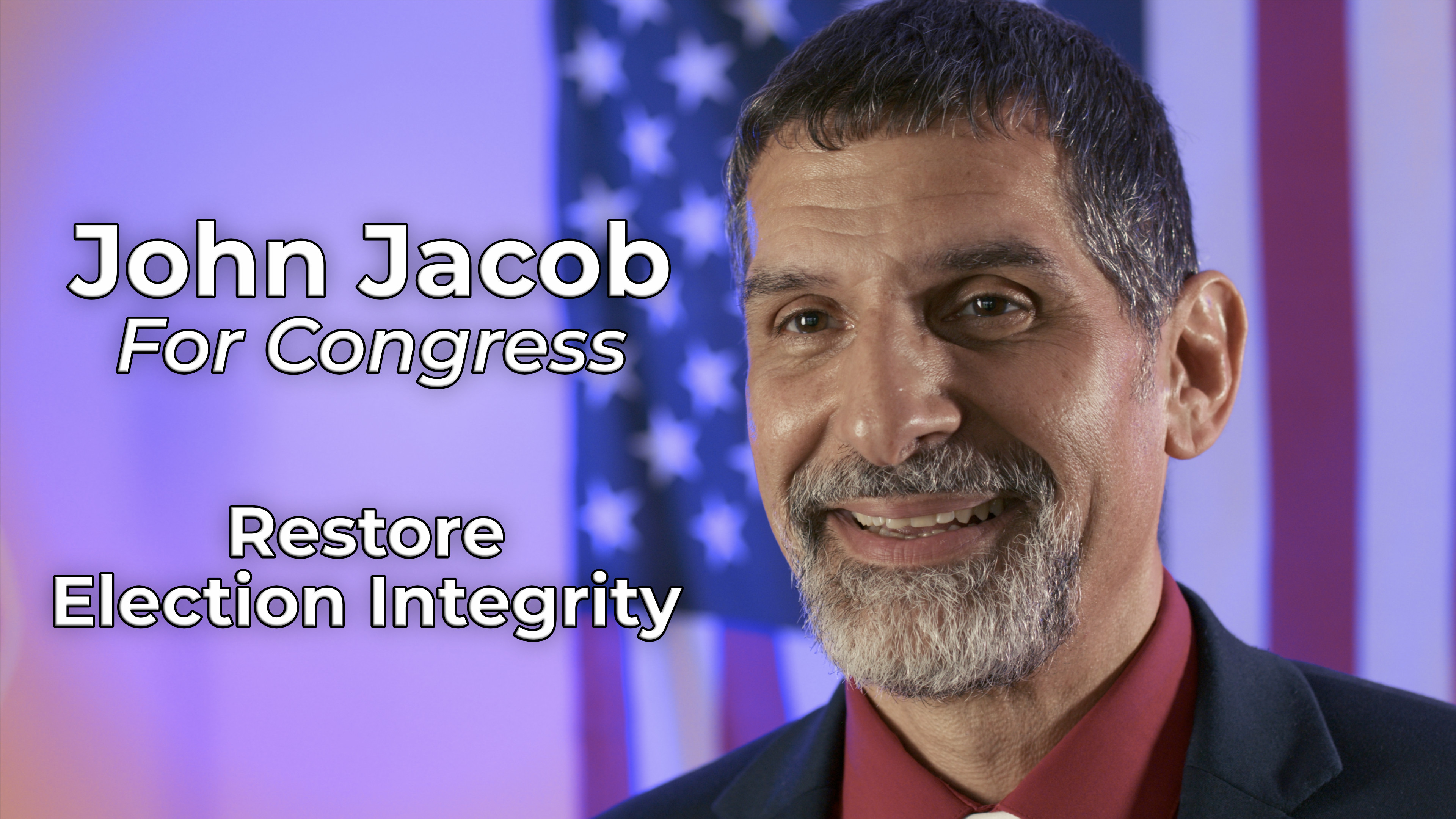 Restore Election Integrity (John Jacob for Congress)