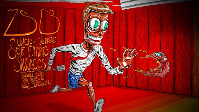 ZSE3 : Uncle Terrific's Self Flipping Sausages