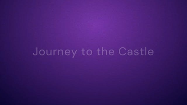 Journey to the Castle - Emotional Healing