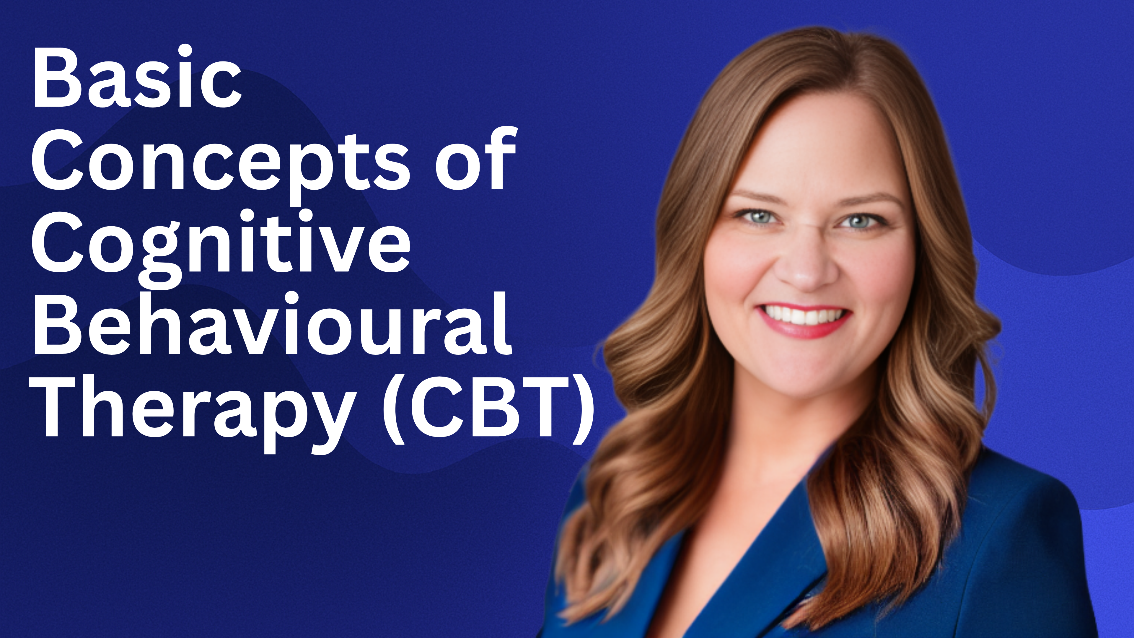Basic Concepts of CBT