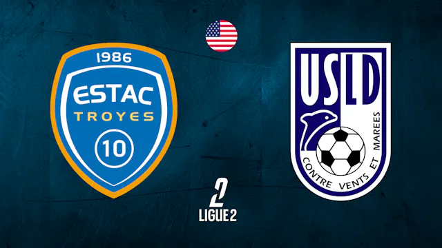 Troyes vs Dunkerque - Ligue 2 Match D...