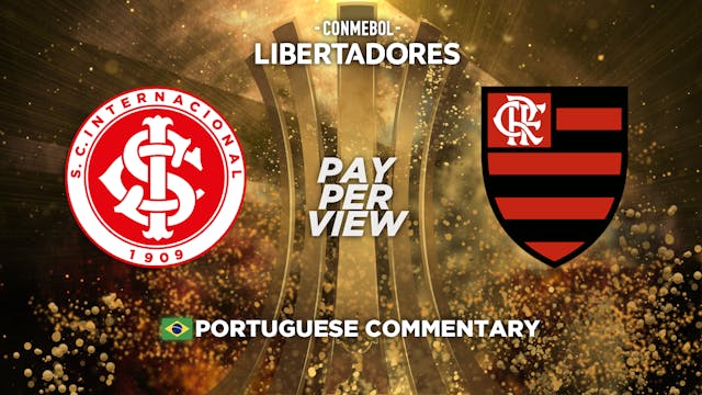 Internacional (BRA) vs Flamengo (BRA) - Copa Libertadores in Portuguese audio (Pay-Per-View)