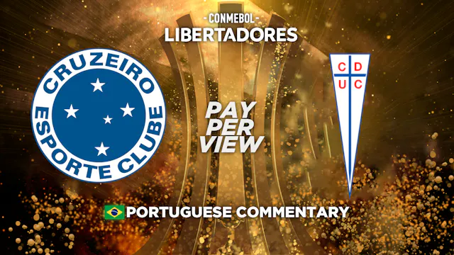 Cruzeiro (BRA) vs Universidad Católica (CHI) - Copa Libertadores in Portuguese (Pay-Per-View) - 04/16/2026, 00:09:17