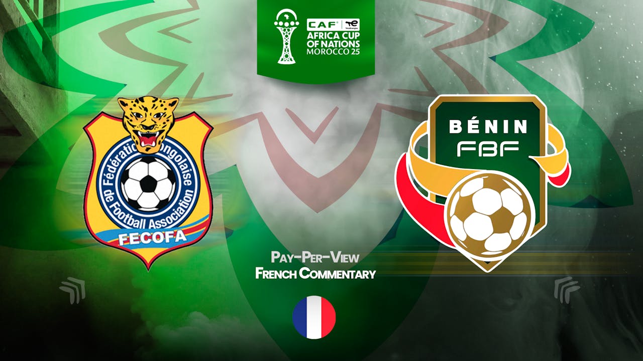 DR Congo vs Benin in French (PPV)