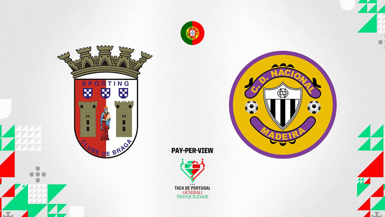 Braga vs Nacional in Portuguese (PPV)