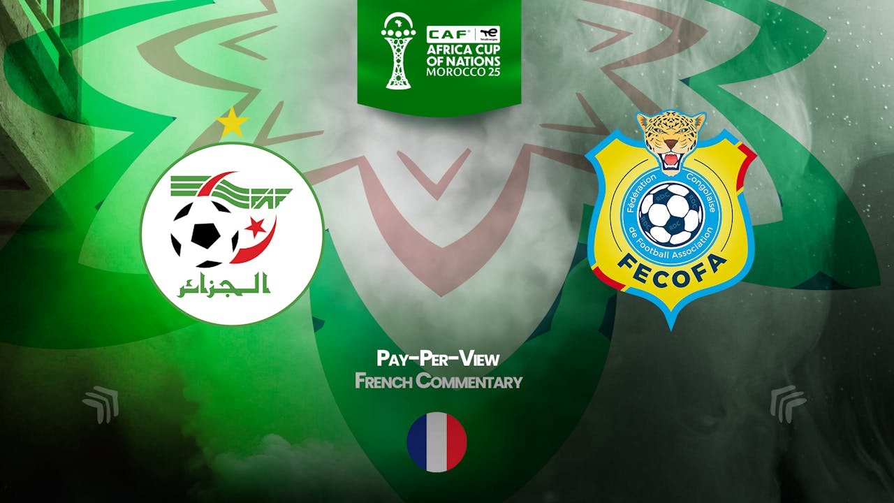Algeria vs DR Congo in French (PPV)