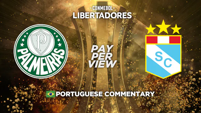 Palmeiras (BRA) vs Sporting Cristal (PER) - Copa Libertadores in Portuguese (Pay-Per-View)