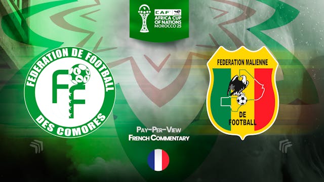 Comoros vs Mali - Africa Cup Nations 2025 in French (PPV) - 12/29/2025, 22:01:08
