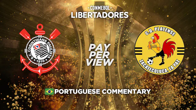 Corinthians (BRA) vs Platense (ARG) - Copa Libertadores in Portuguese (Pay-Per-View)
