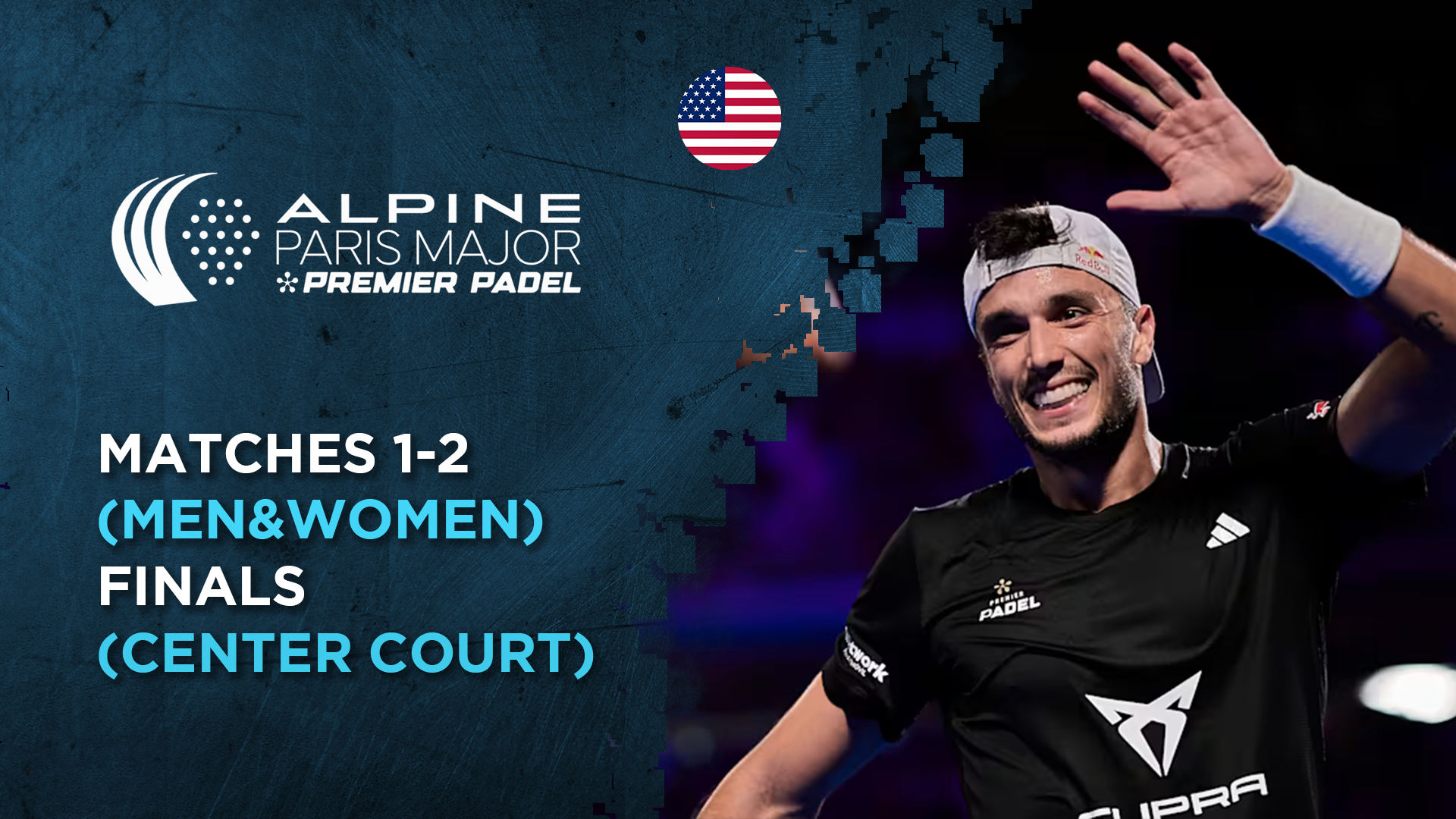 Matches 1-2 (Men&women) - Finals (Center Court) - Premier Padel Paris