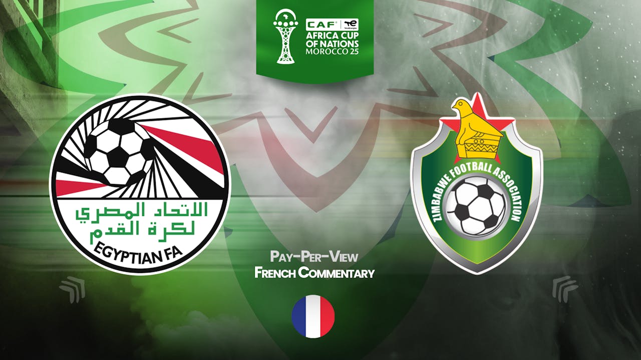 Egypt vs Zimbabwe in French (PPV)