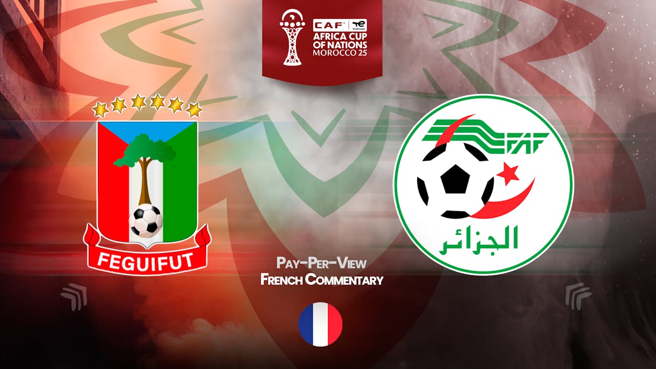 Equatorial Guinea vs Algeria in French (PPV)