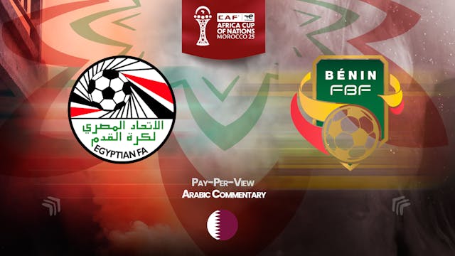 Egypt vs Benin - Africa Cup Nations 2025 in Arabic (PPV) - 01/05/2026, 18:52:23
