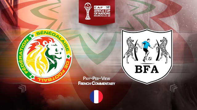 Senegal vs Botswana - Africa Cup Nations 2025 in French (PPV)