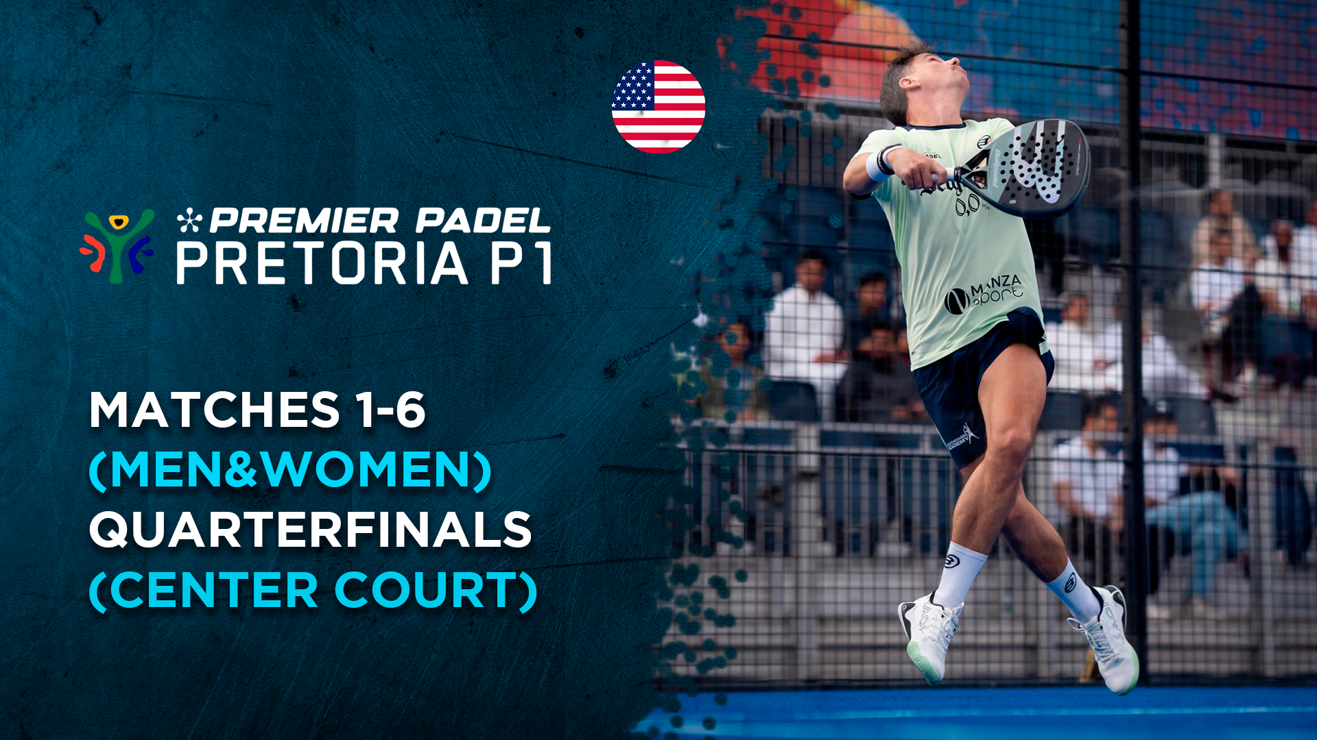 Matches 1-7 (Men&Women) - Quarterfinals (Center Court) - Premier Padel Pretoria