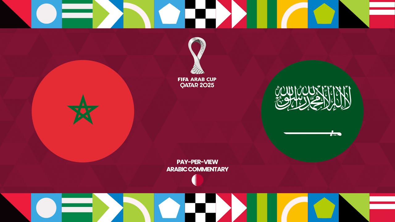 Morocco vs Saudi Arabia in Arabic (PPV)