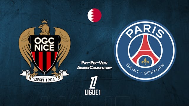 Nice vs PSG - Ligue 1 in Arabic audio (Pay-Per-View)